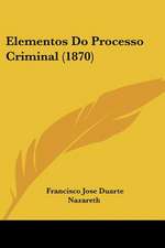 Elementos Do Processo Criminal (1870)