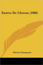 Entree De Clowns (1886)