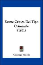 Esame Critico Del Tipo Criminale (1891)