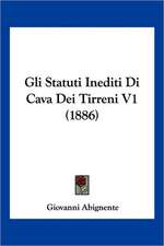 Gli Statuti Inediti Di Cava Dei Tirreni V1 (1886)