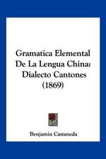 Gramatica Elemental De La Lengua China