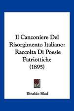 Il Canzoniere Del Risorgimento Italiano