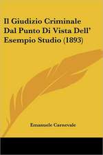 Il Giudizio Criminale Dal Punto Di Vista Dell' Esempio Studio (1893)