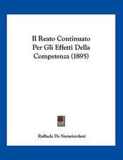 Il Reato Continuato Per Gli Effetti Della Competenza (1895)