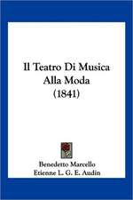 Il Teatro Di Musica Alla Moda (1841)