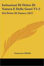 Istituzioni Di Dritto Di Natura E Delle Genti V1-3