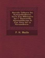 Nouvelle Th Eorie Des Hydrom Et Eores, Suivie D'Un M Emoires Sur L' Electricit E Athmosph Erique Et D'Un Autre Sur La Pluviom Etrie...