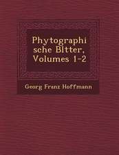 Phytographische Bl Tter, Volumes 1-2