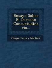 Ensayo Sobre El Derecho Consuetudinario...