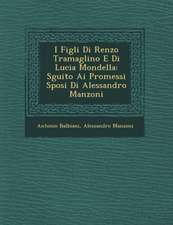 I Figli Di Renzo Tramaglino E Di Lucia Mondella