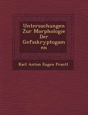 Untersuchungen Zur Morphologie Der Gef Sskryptogamen