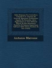 Delle Relazioni Fra Cristoforo Colombo E S. Caterina Da Genova[: Questione Preliminare Seguita Da Parecchie Altre Riguardanti La Vita Dell'eroe Nonch