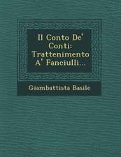 Il Conto de' Conti: Trattenimento A' Fanciulli...