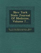 New York State Journal of Medicine, Volume 7...