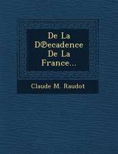 De La D℗ecadence De La France...