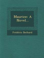 Maurice: A Novel...