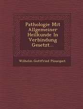 Pathologie Mit Allgemeiner Heilkunde in Verbindung Gesetzt...