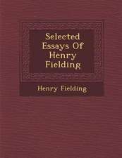 Selected Essays of Henry Fielding