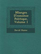 M�langes D'�conomie Politique, Volume 1