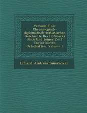 Versuch Einer Chronologisch-Diplomatisch-Statistischen Geschichte Des Hofmarks F Rth Und Seiner Zw LF Einverleibten Ortschaften, Volume 1