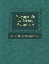 Voyage De La Gr�ce, Volume 4