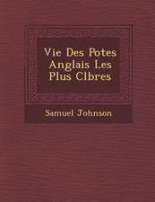 Vie Des Po�tes Anglais Les Plus C�l�bres