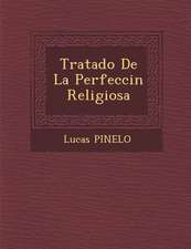 Tratado De La Perfecci�n Religiosa