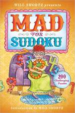 Will Shortz Presents Mad for Sudoku