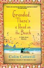 Grandad, There's a Head on the Beach: A Jimm Juree Mystery