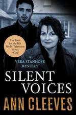 Silent Voices: A Vera Stanhope Mystery