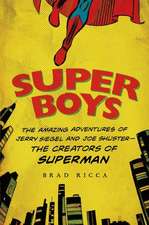 Super Boys: The Creators of Superman