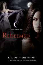 Redeemed: A House of Night Novel