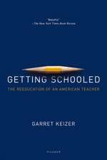 Getting Schooled: The Reeducation of an American Teacher