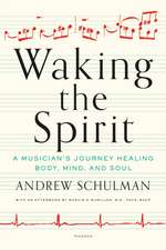 WAKING THE SPIRIT