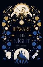 The Beware the Night