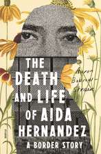 The Death and Life of Aida Hernandez