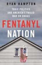 Fentanyl Nation