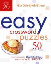 The New York Times Easy Crossword Puzzles Volume 20