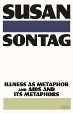 Illness as Metaphor and AIDS and Its Metaphors