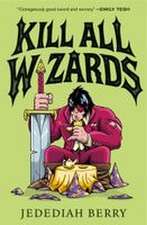 Kill All Wizards
