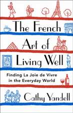 The French Art of Living Well