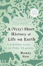 A (Very) Short History of Life on Earth