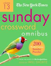 The New York Times Sunday Crossword Omnibus Volume 13