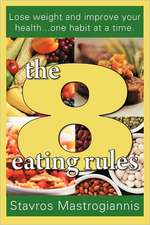 The 8 Eating Rules