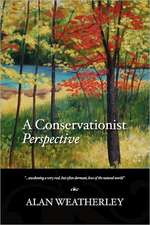 A Conservationist Perspective