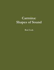 Carmina: Shapes of Sound