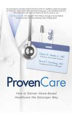 ProvenCare: How to Deliver Value-Based Healthcare the Geisinger Way