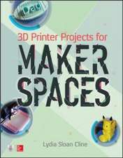 3D Printer Projects for Makerspaces