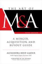 The Art of M&A, Fifth Edition: A Merger, Acquisition, and Buyout Guide