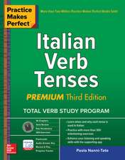 Practice Makes Perfect: Italian Verb Tenses, Premium Third Edition